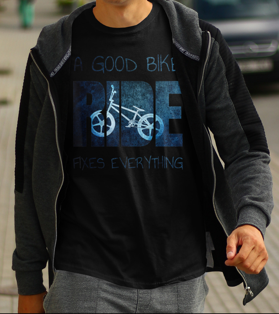 A Good Bike Ride Fixes Everything T-Shirt