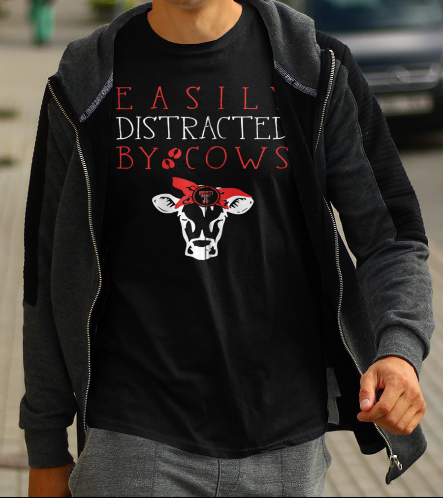 Easily Distracted By Cows Texas Tech Red Raiders T-Shirt