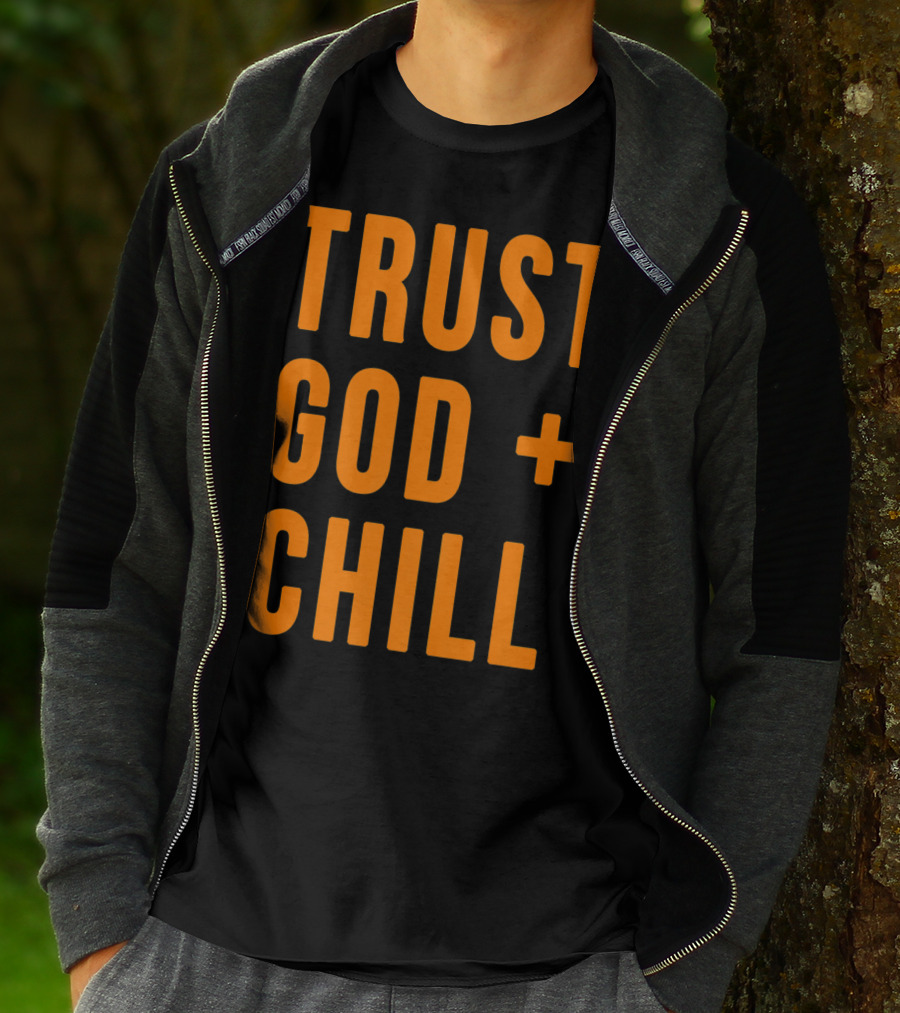 TRUST GOD + CHILL Orange T-Shirt