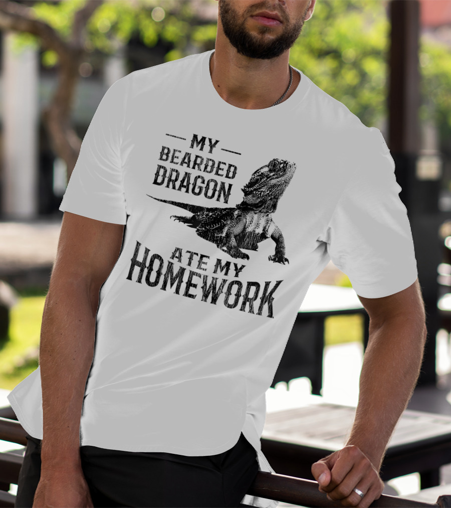 My Bearded Dragon Ate My Homework Pogona T-Shirt