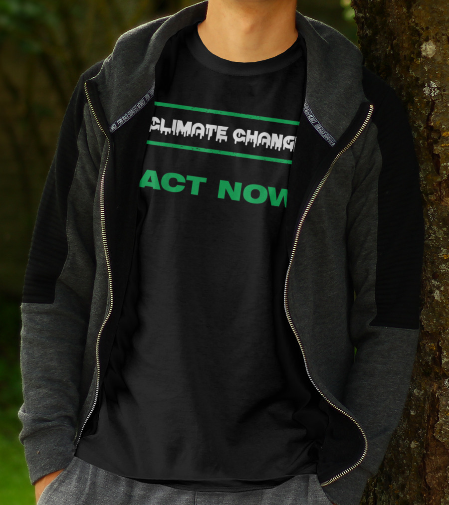 Climate Change Act Now USA Climate Change T-Shirt