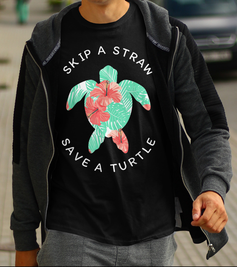 Skip A Straw Save A Turtle Hawaiian Floral Conservation T-Shirt