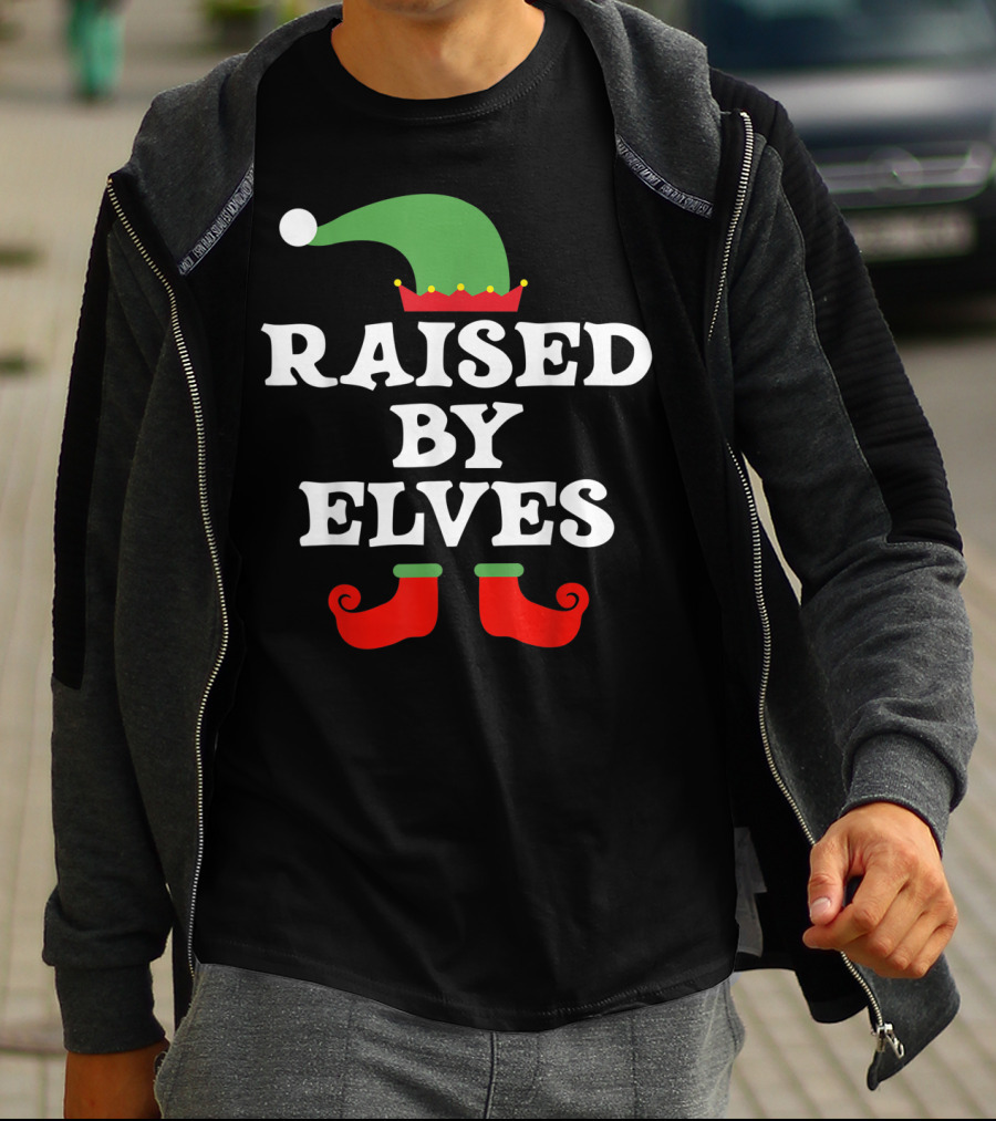 Raised By Elves Christmas Elf T-Shirt