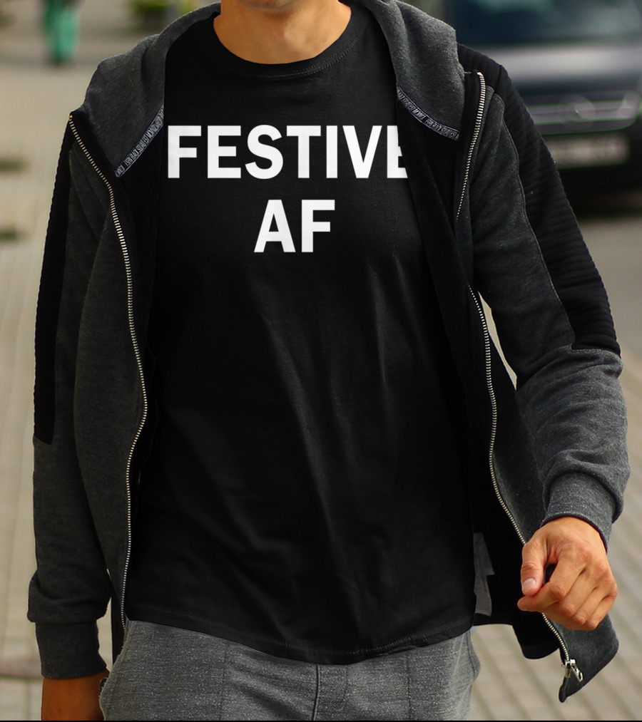 Festive AF Humorous Christmas Joke T-Shirt