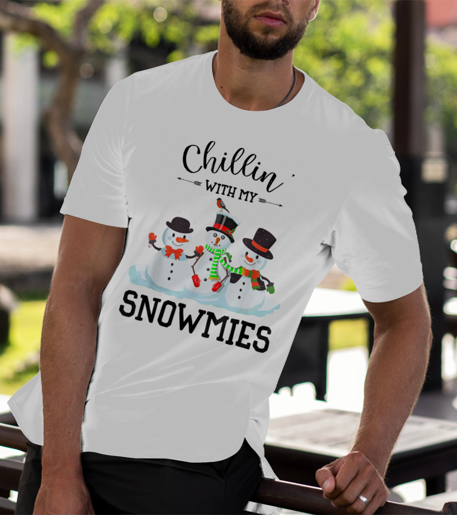 Chillin With My Snowmies Funny Christmas Xmas T-Shirt