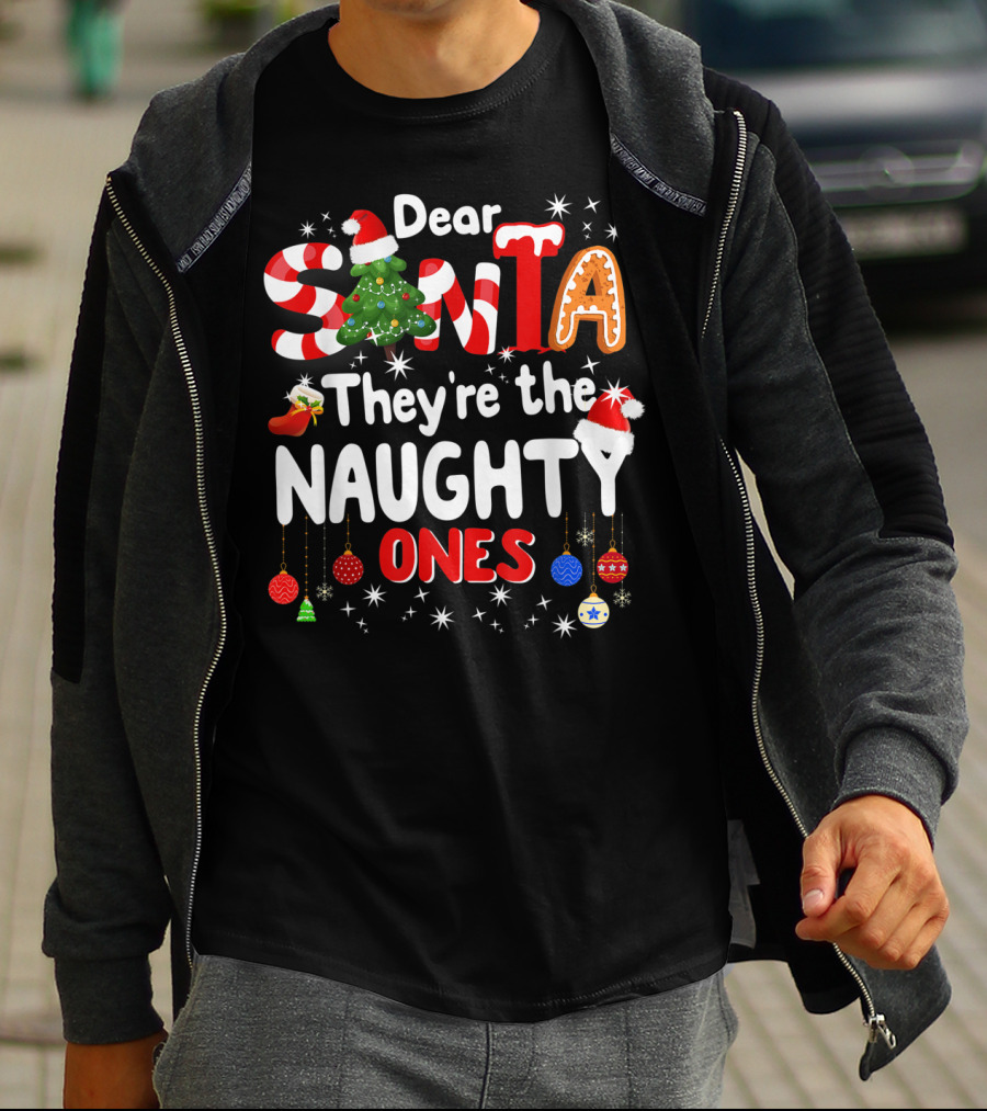 Dear Santa They're The Naughty Ones Christmas Funny T-Shirt