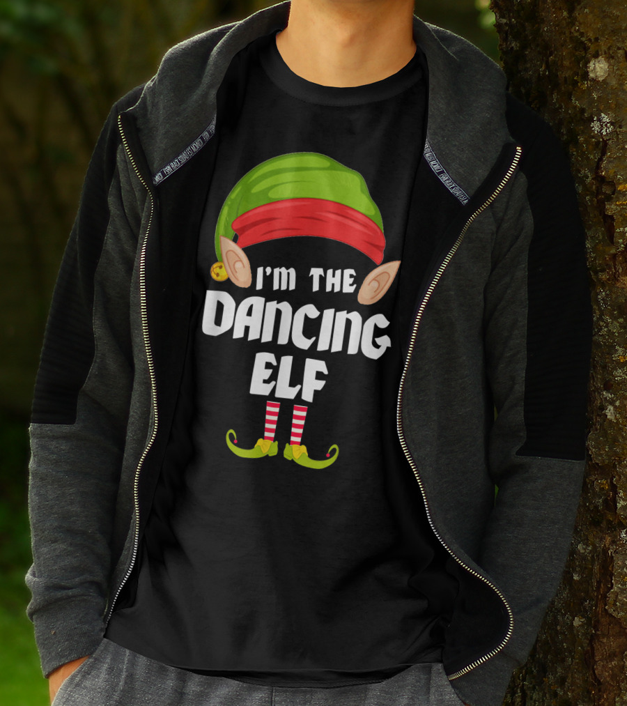 I'm The Dancing Elf Funny Matching Family Group T-Shirt