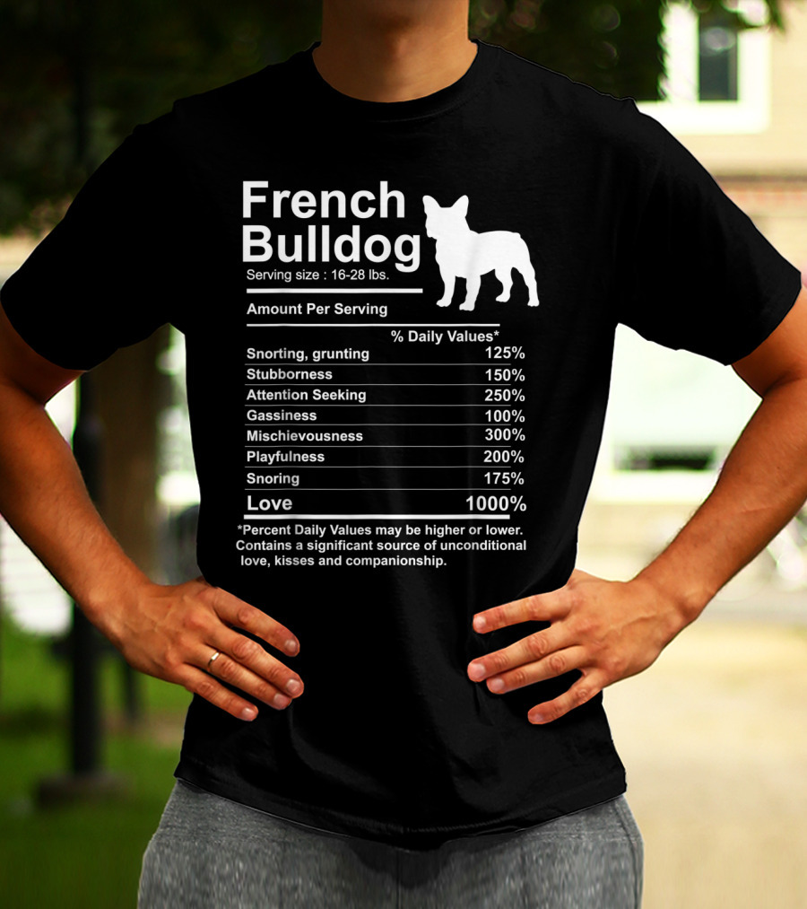 French Bulldog Nutrition Facts Love And Mischievousness T-Shirt