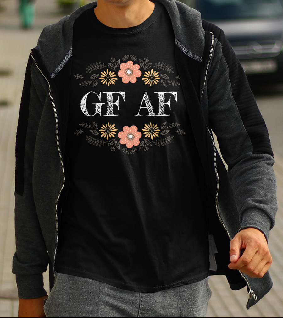GF AF Gluten Free Humor Floral T-Shirt