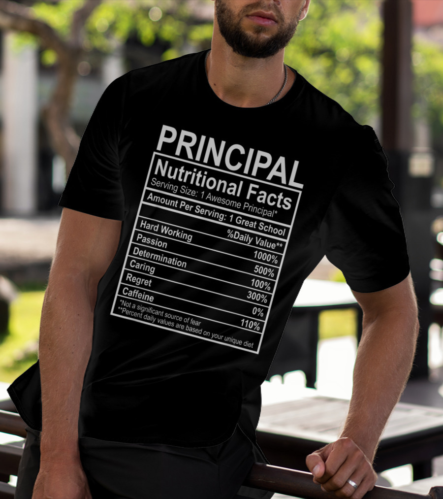 Principal Nutritional Facts Funny Principal Costume T-Shirt