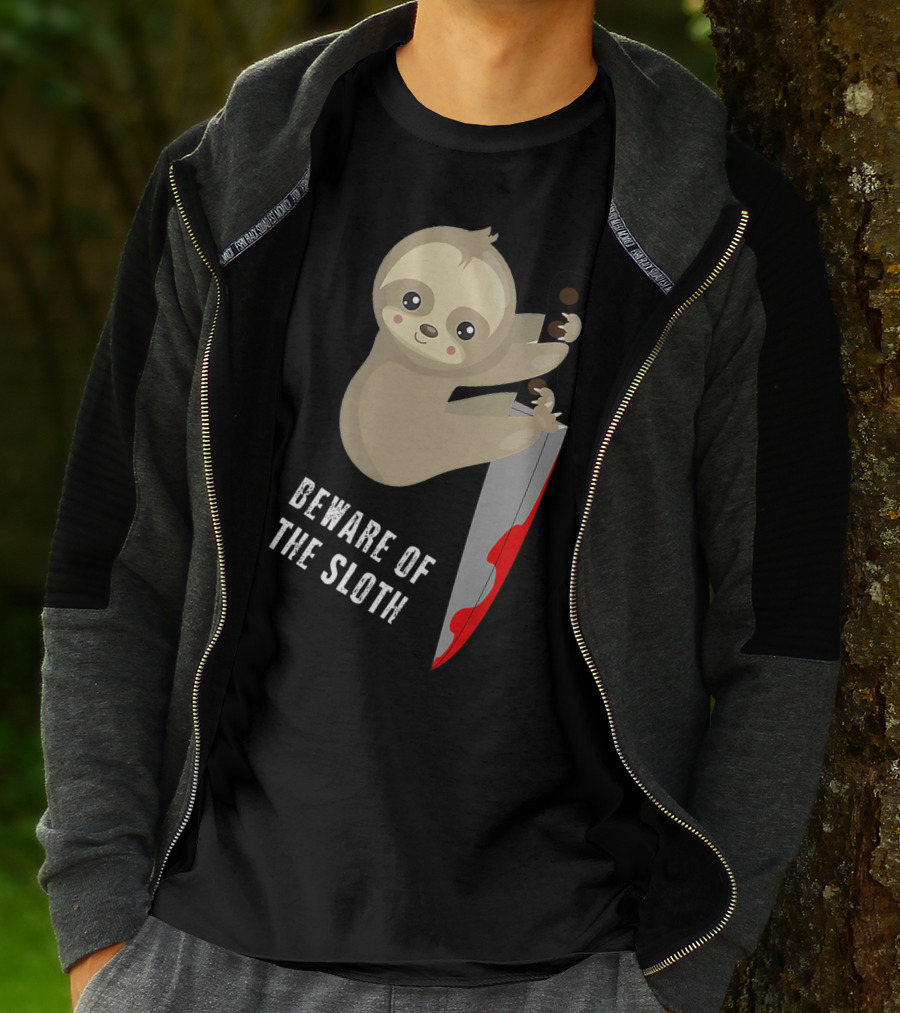 Beware Of The Sloth Cute But Has A Knife T-Shirt