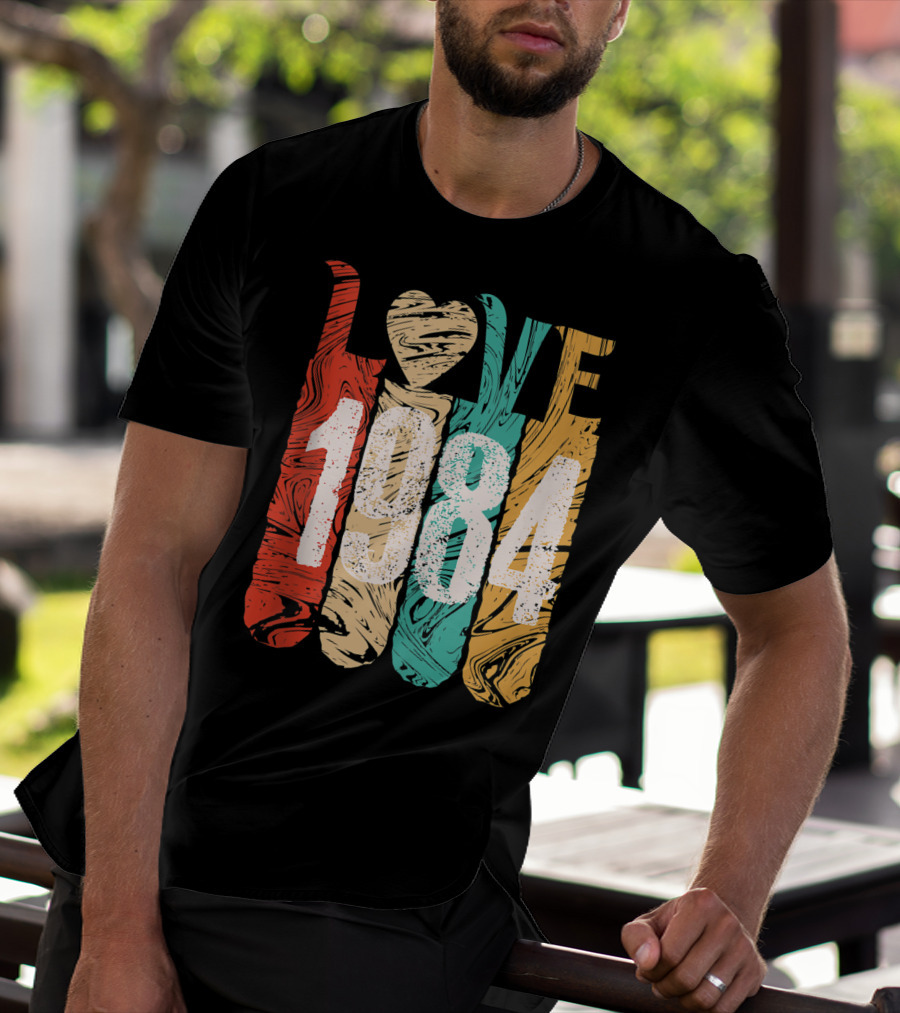 Love 1984 Classic Best Year Perfect Cool T-Shirt