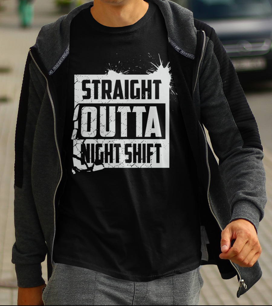 Straight Outta Night Shift Cool Great Night EJ T-Shirt