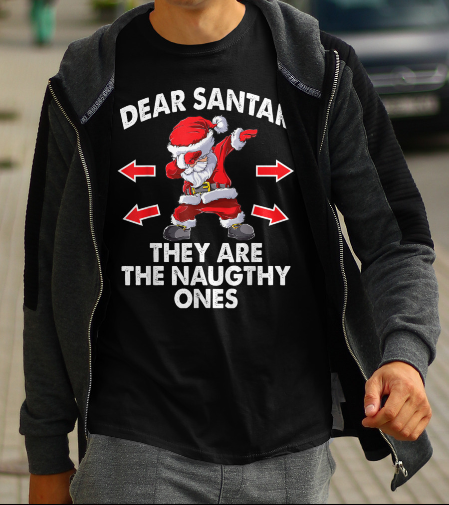 Dear Santa They Are The Naughty Ones Santa Dabbing T-Shirt