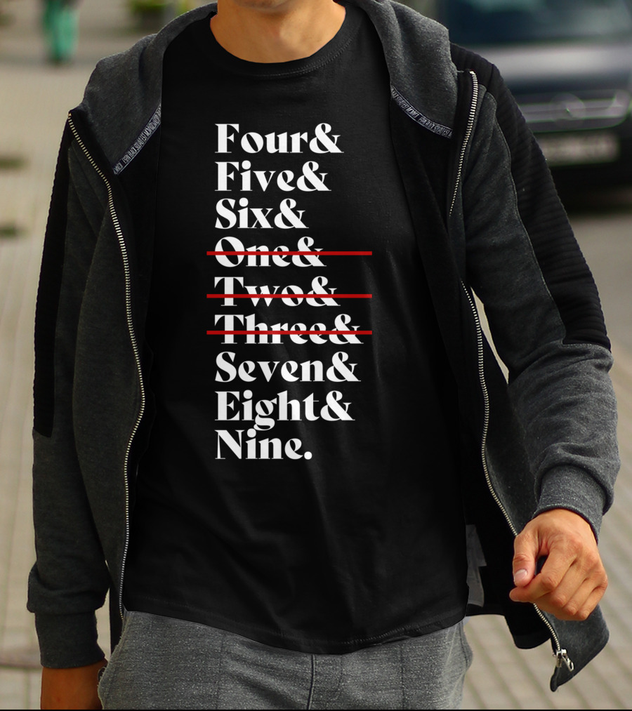 Four Five Six Seven Eight Nine Episode Numbers Classic Ampersand Strikethrough One Two Three T-Shirt