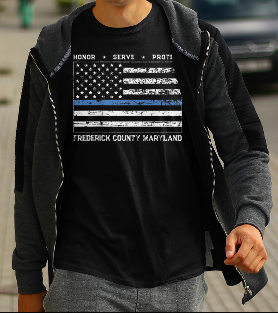 Honor Serve Protect Frederick County Maryland Thin Blue Line Flag T-Shirt