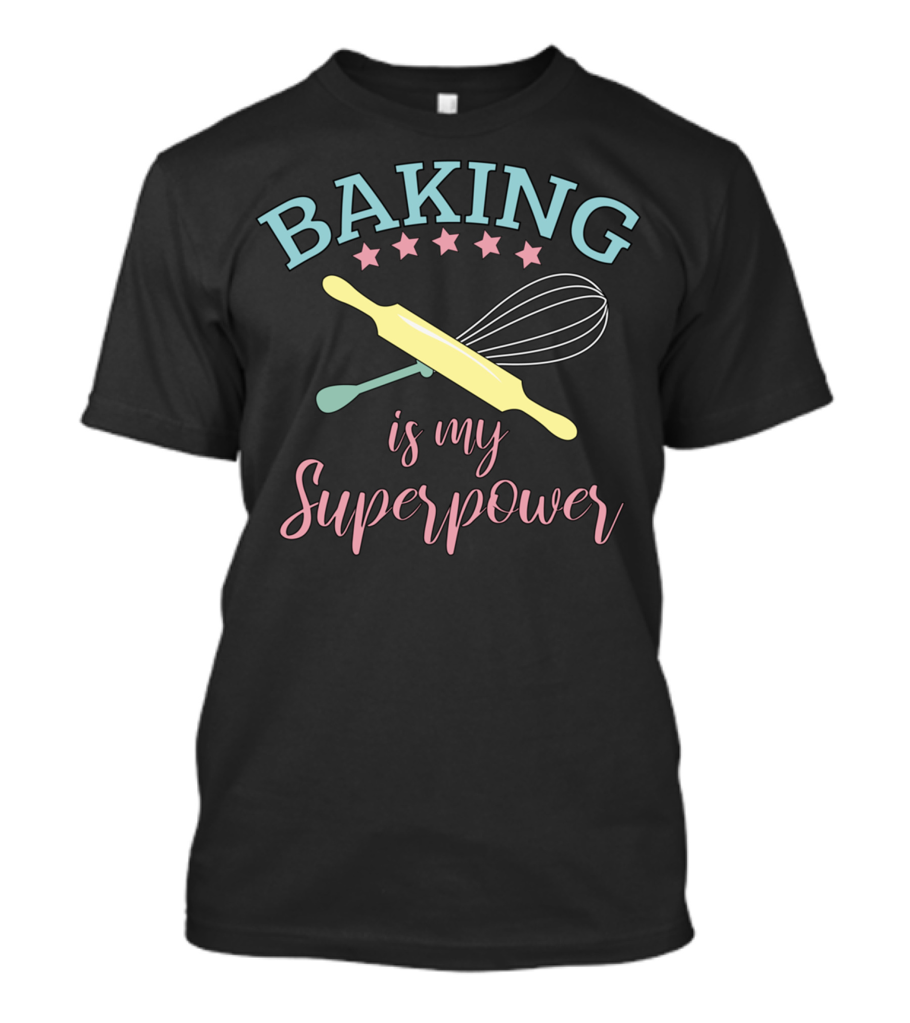 Baking Is My Superpower Funny Baker Chef With Whisk And Rolling Pin T-Shirt