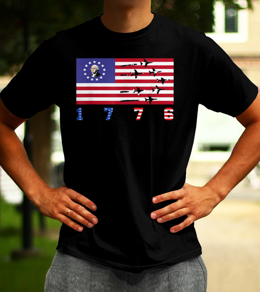 George Washington Betsy Ross Flag 1776 American Jets Flyover T-Shirt