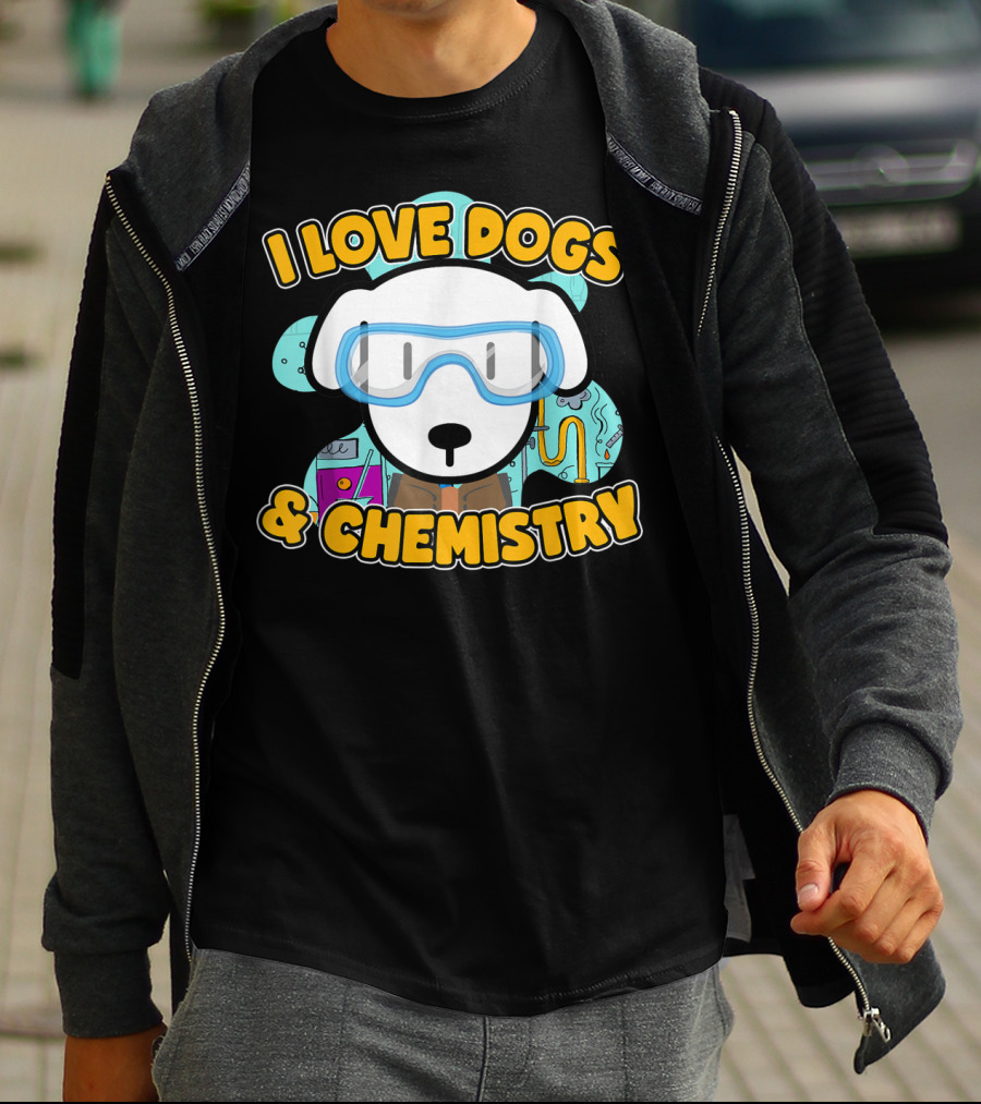 I Love Dogs And Chemistry White Dog Class Elements T-Shirt
