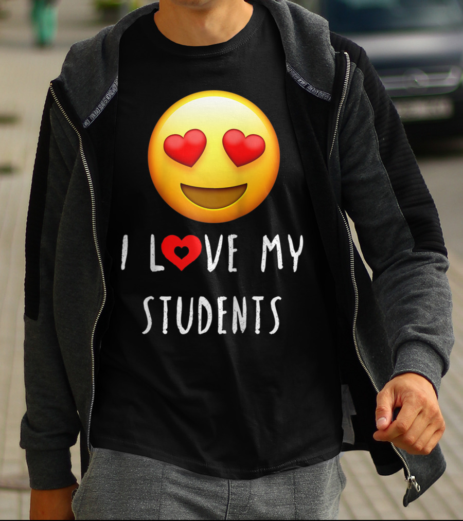 I Love My Students Heart-Eyes Emoji Love T-Shirt