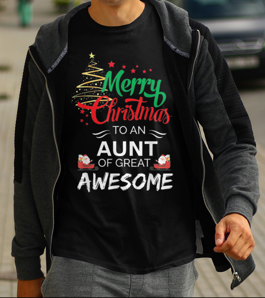 Merry Christmas To An Aunt Of Great Awesome T-Shirt