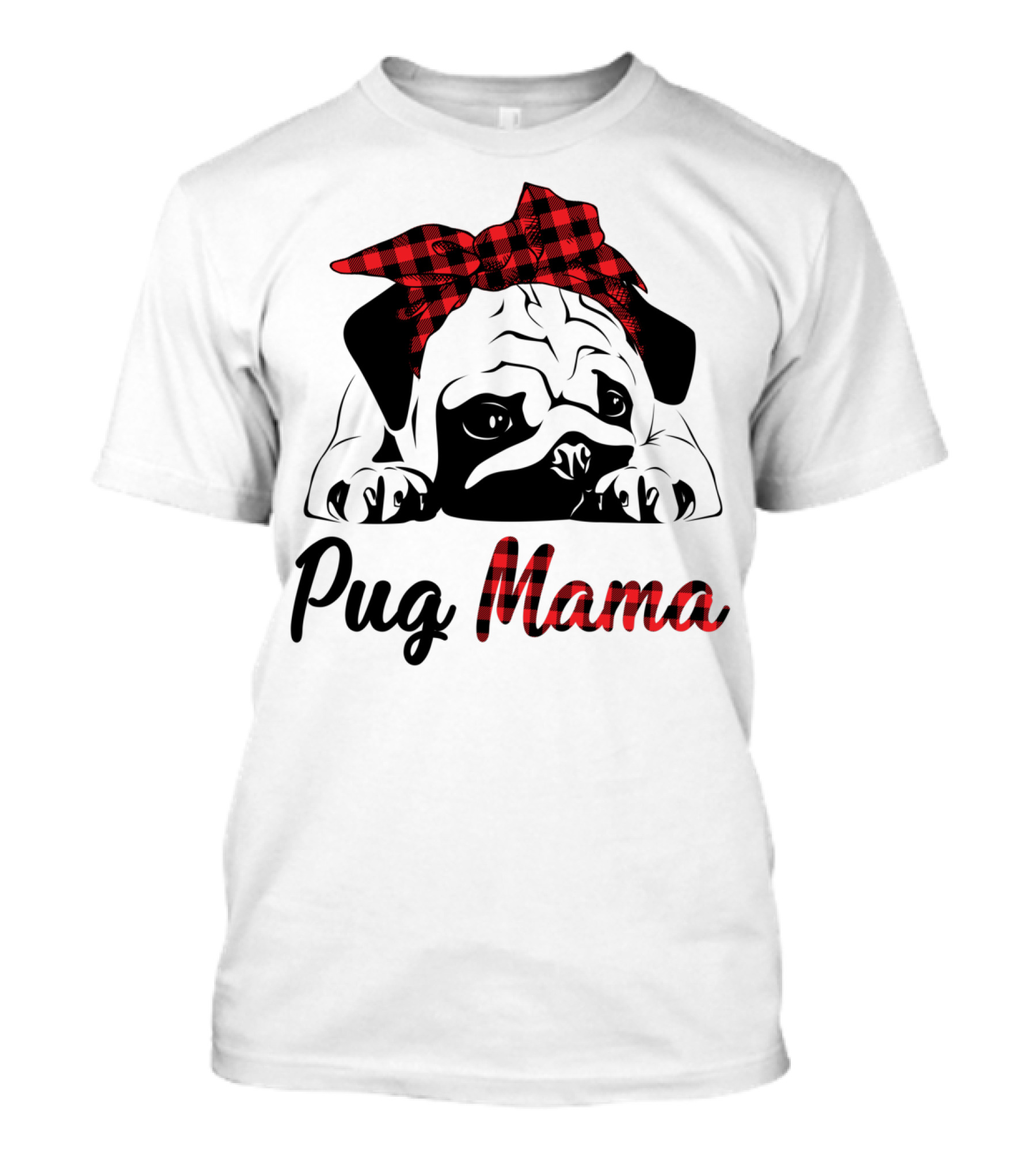 Pug Mama Puppies Buffalo Plaid T-Shirt