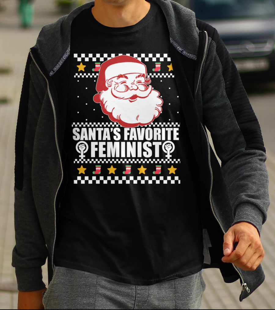 Santa's Favorite Feminist Christmas Ugly T-Shirt