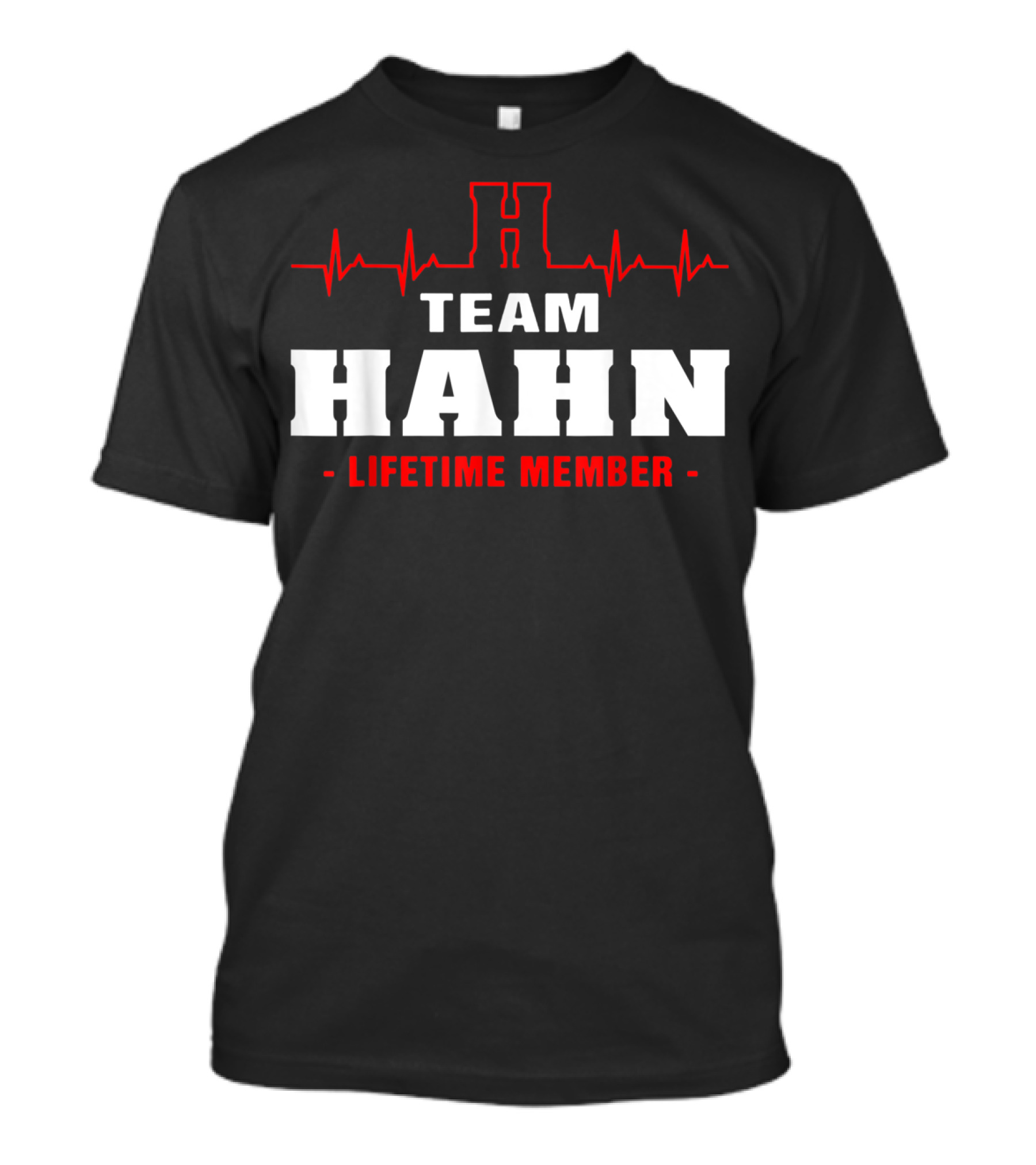 Team Hahn Lifetime Member Surname Hahn Name T-Shirt