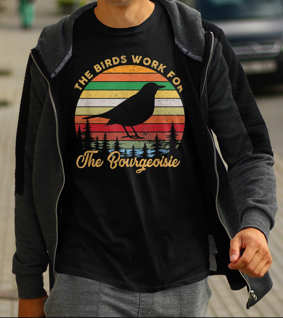 The Birds Work For The Bourgeoisie Retro Sunset Silhouette Bird And Pine Trees T-Shirt