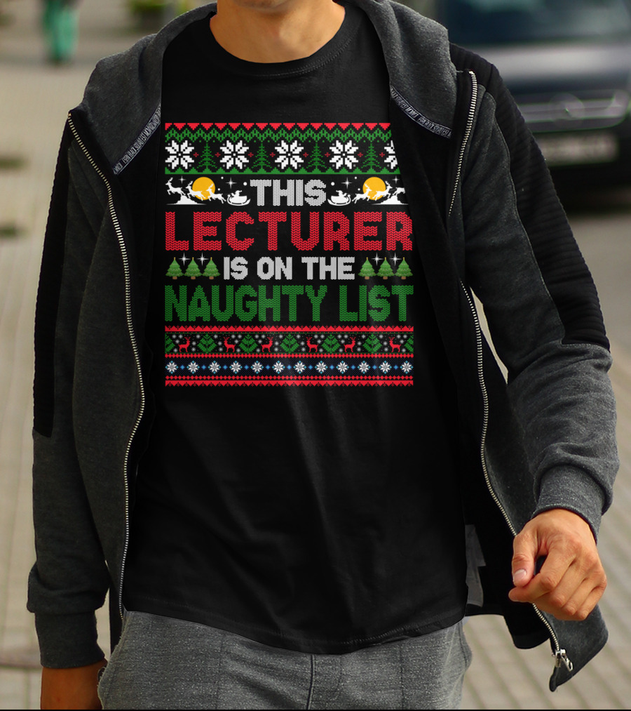This Lecturer Is On The Naughty List Christmas T-Shirt