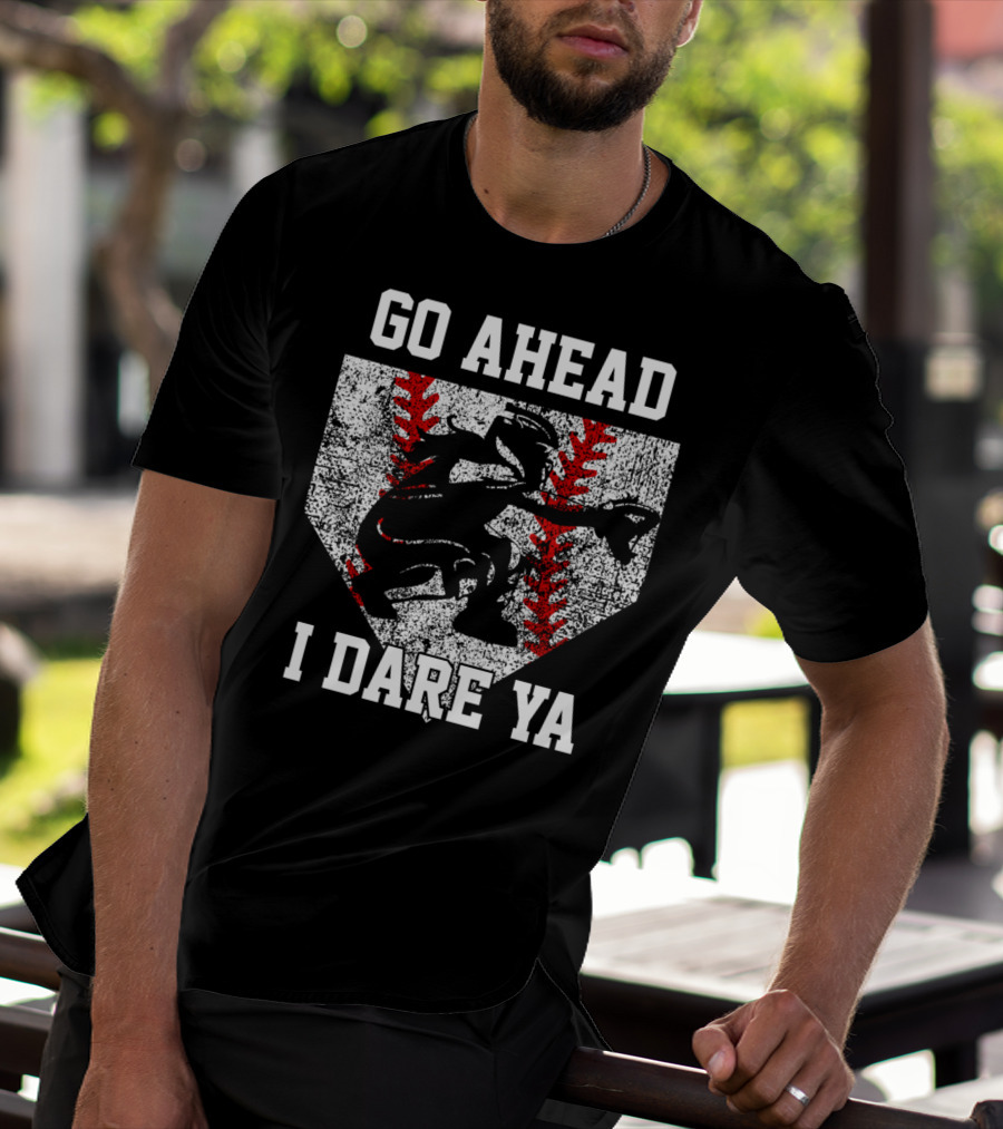 Go Ahead I Dare Ya Softball Catcher Home Plate T-Shirt