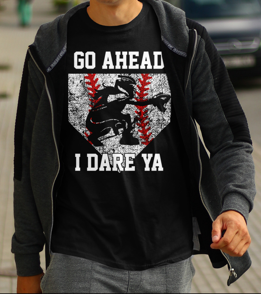 Go Ahead I Dare Ya Softball Catcher Home Plate T-Shirt