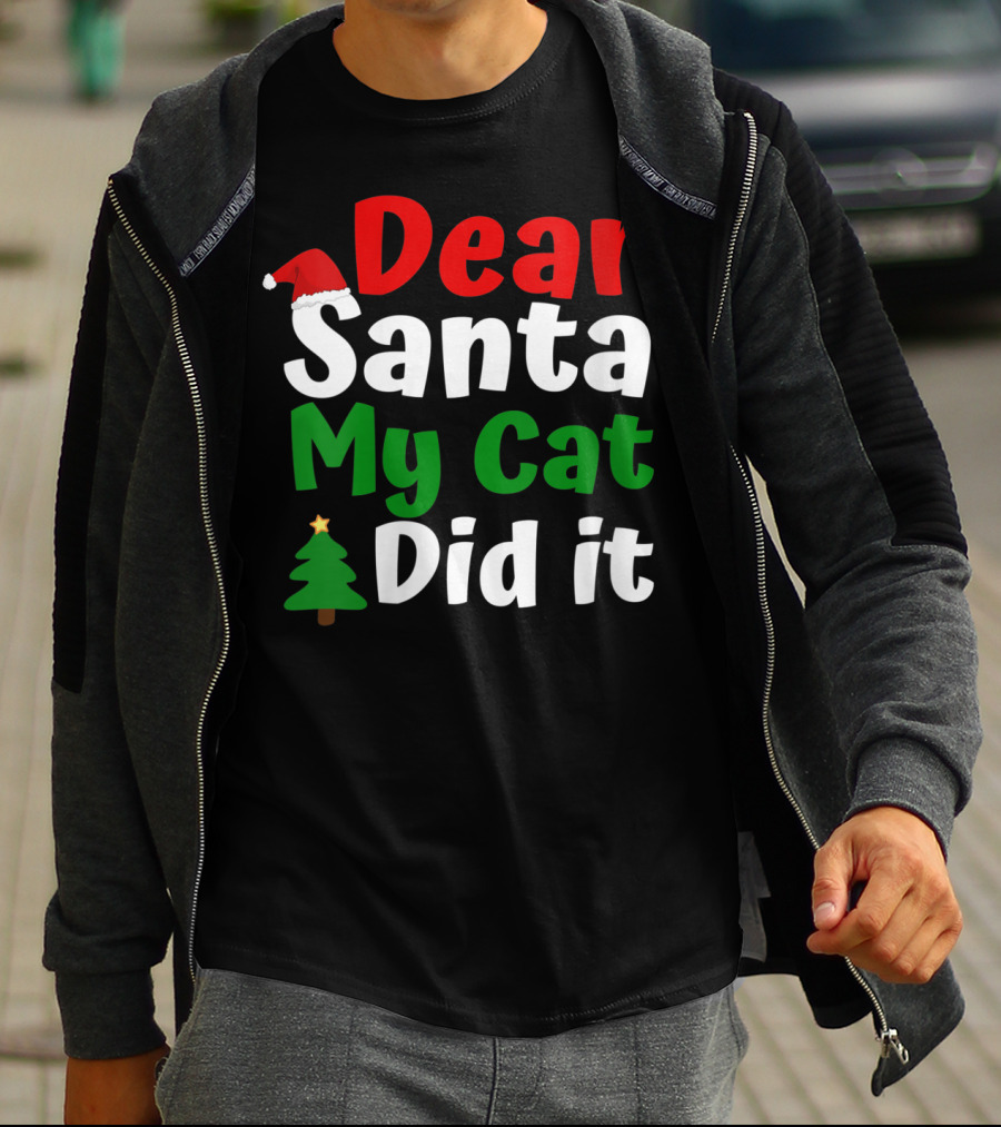 Dear Santa My Cat Did It Christmas Hat Tree T-Shirt