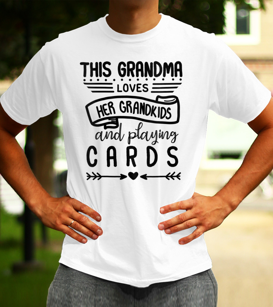 This Grandma Loves Her Grandkids And Playing Cards T-Shirt