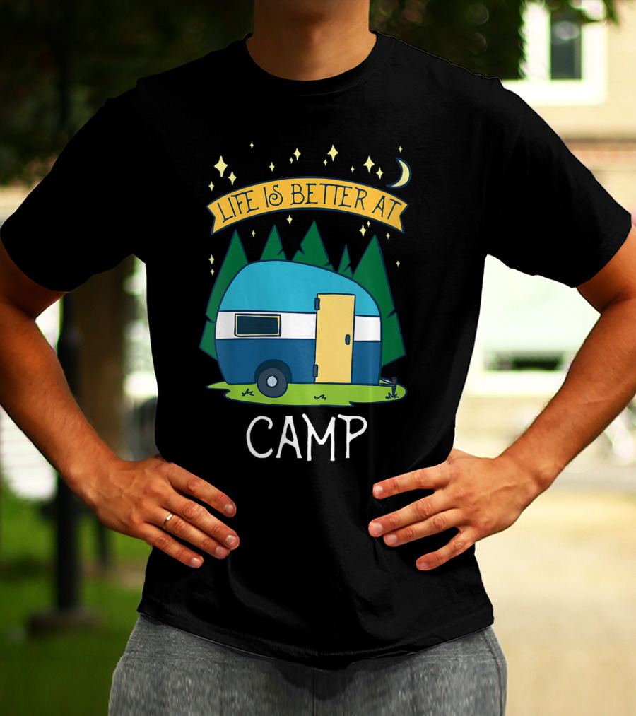 Life Is Better At Camp With Cute Camper And Forest Scene T-Shirt