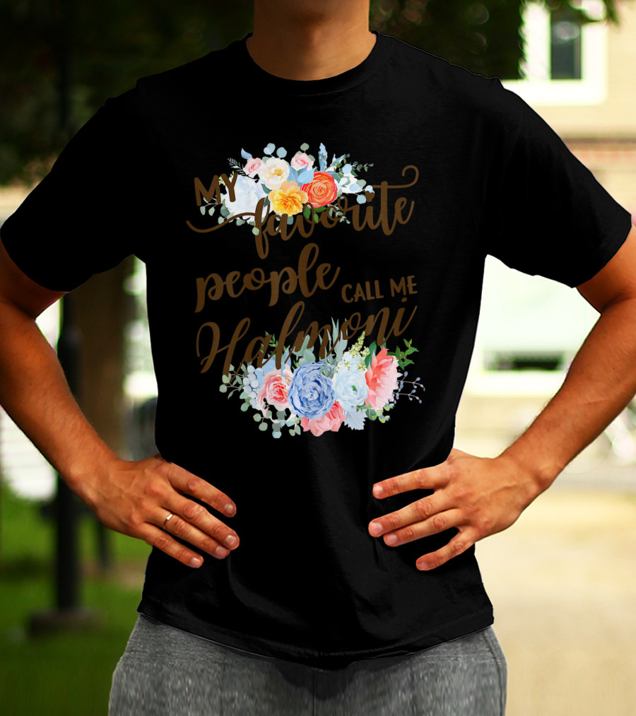 My Favorite People Call Me Halmoni Floral T-Shirt