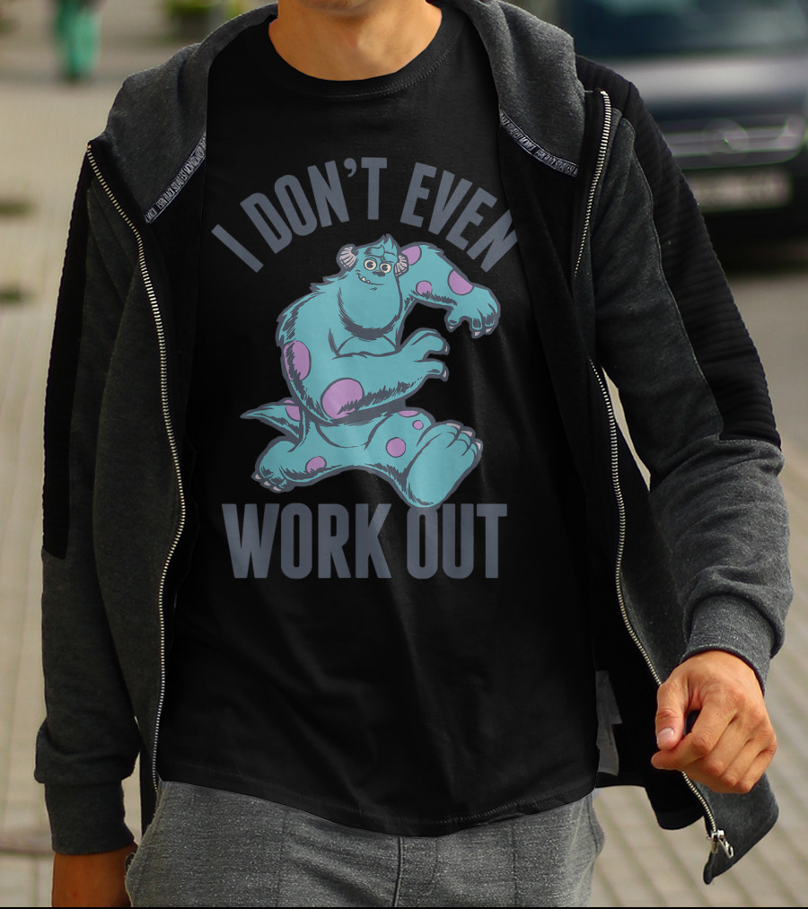 Disney Monsters Inc Sulley I Don't Even Work Out T-Shirt