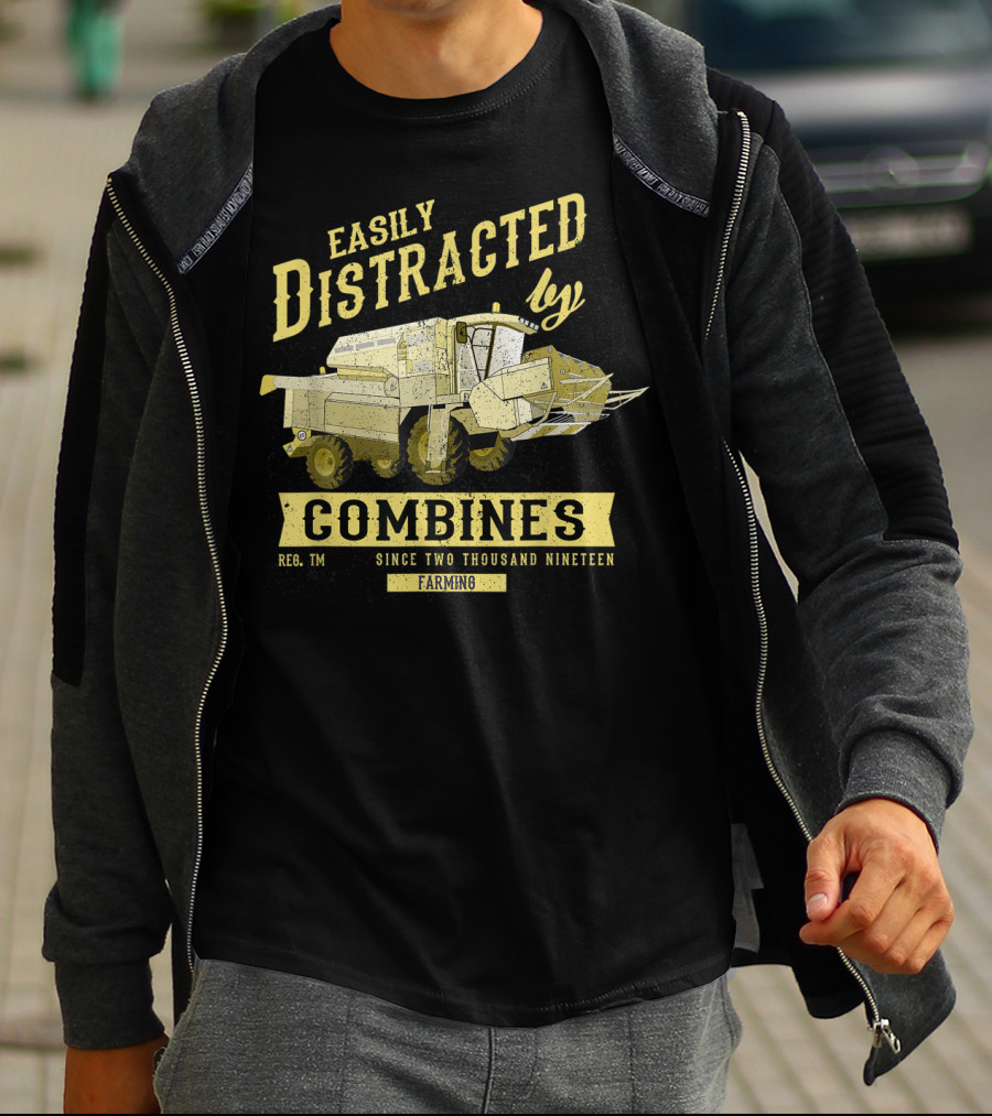 Easily Distracted By Combines Since Two Thousand Nineteen Farming T-Shirt
