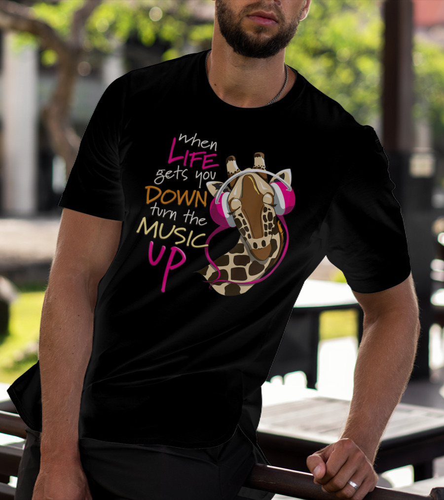 When Life Gets You Down Turn The Music Up Giraffe Headphones T-Shirt