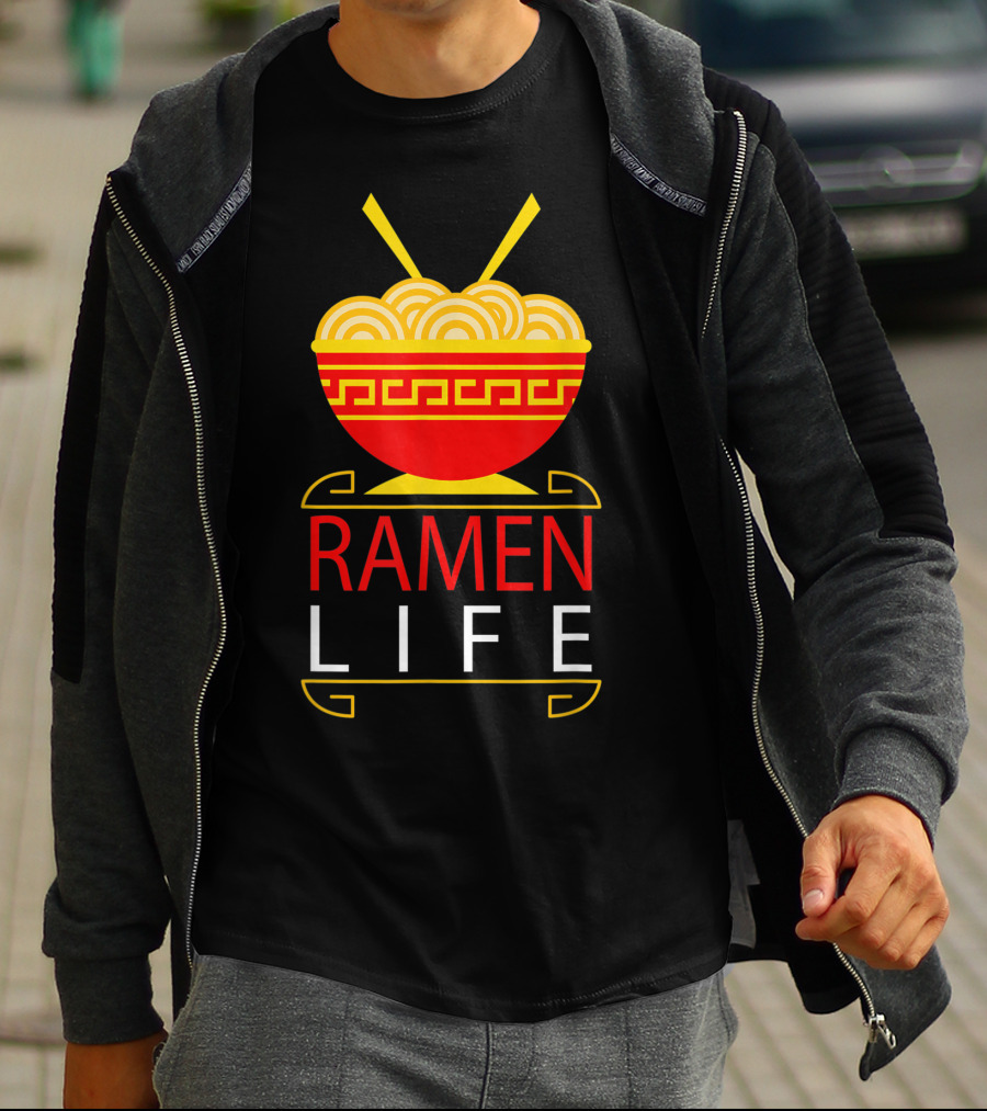 Ramen Life Funny Noodles Bowl Asian Food T-Shirt