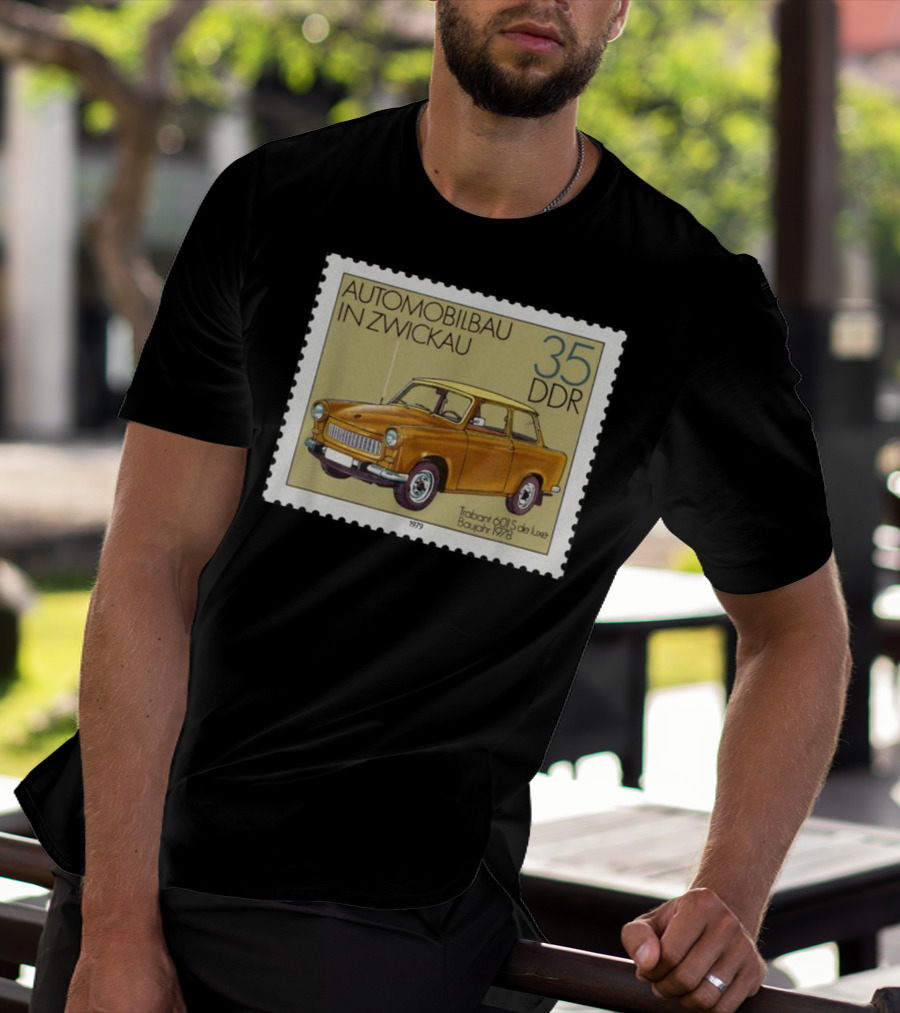Trabant 601S De Luxe Automobilbau In Zwickau 1979 DDR Stamp 35 DDR T-Shirt