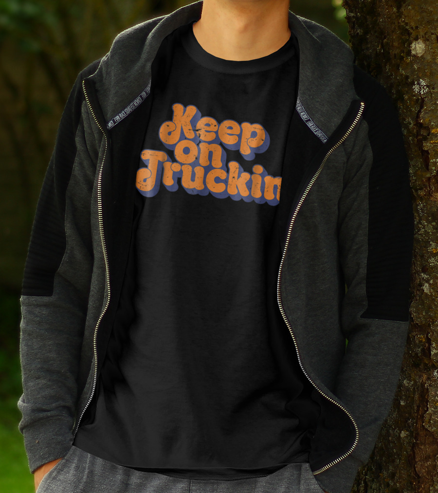 Keep On Truckin T-Shirt