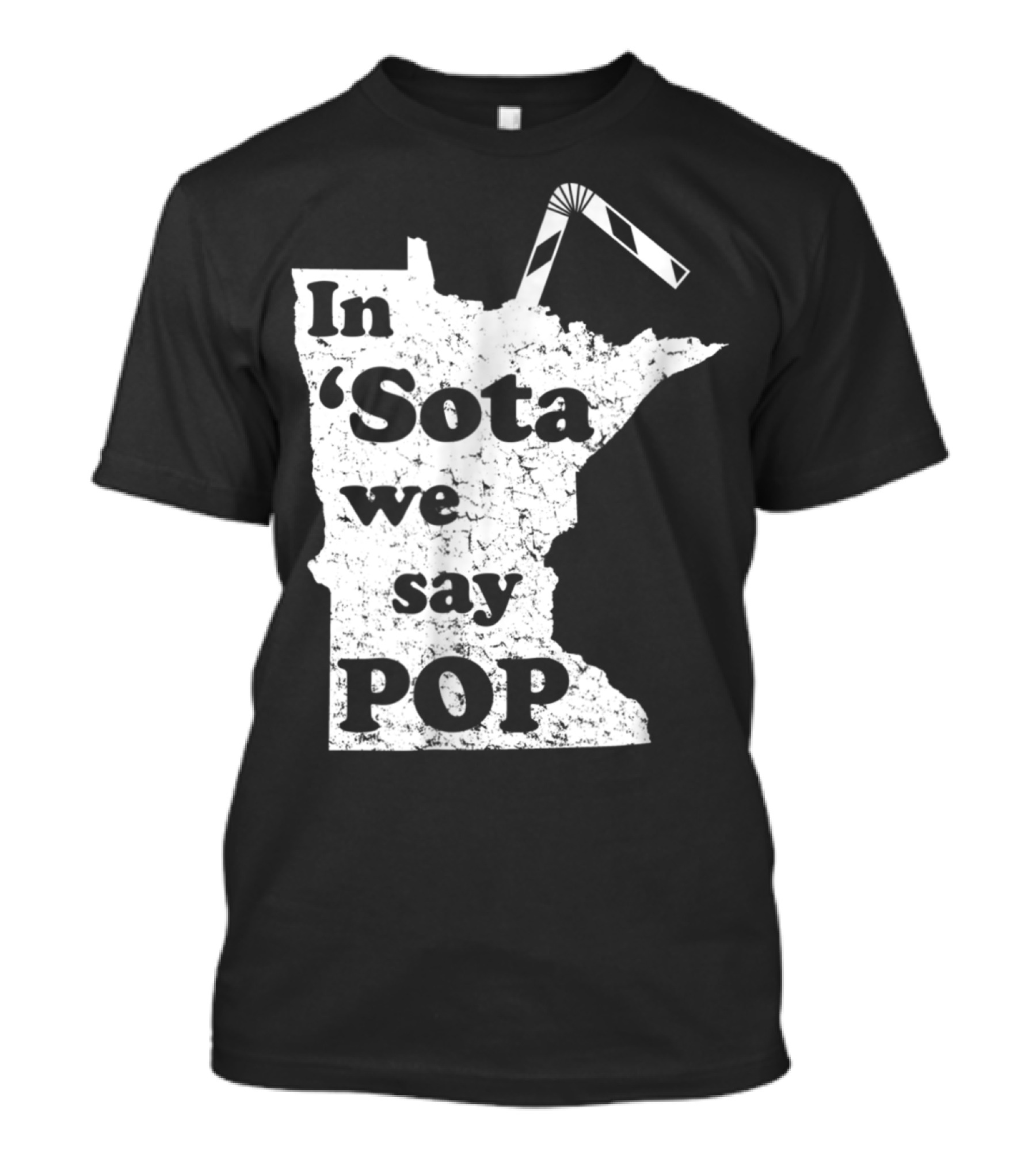 In Minnesota 'Sota We Say Pop With State Outline And Straw T-Shirt