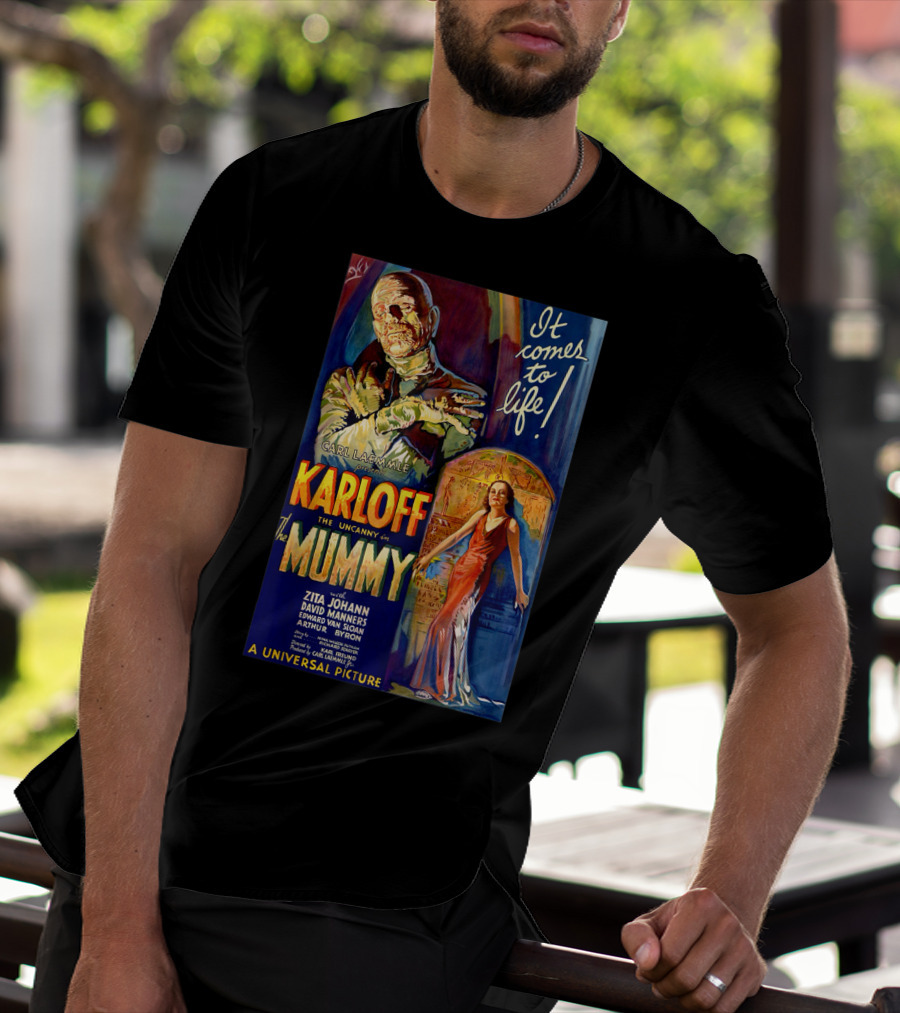 Karloff The Mummy It Comes To Life Carl Laemmle Universal Picture Monster Movie Classic Horror T-Shirt