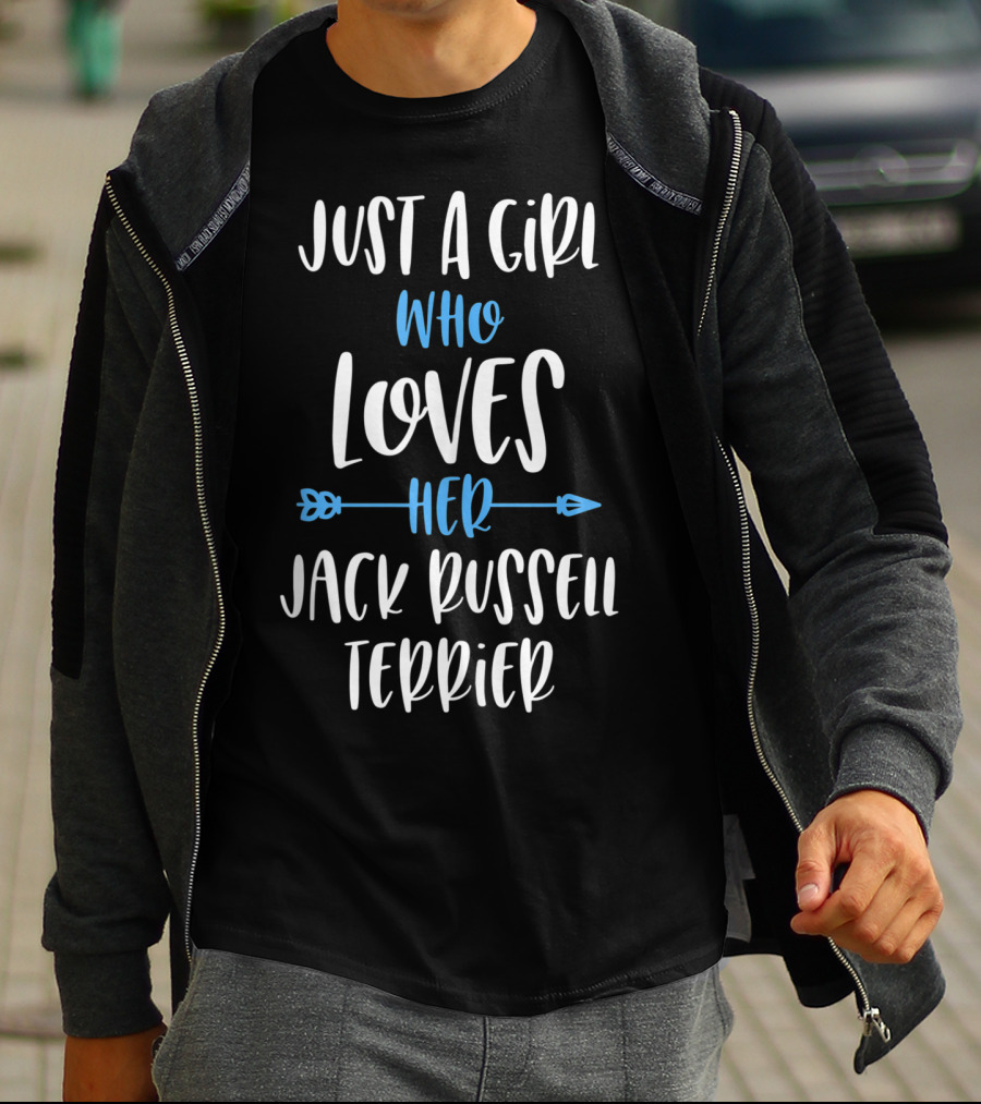 Just A Girl Who Loves Her Jack Russell Terrier T-Shirt