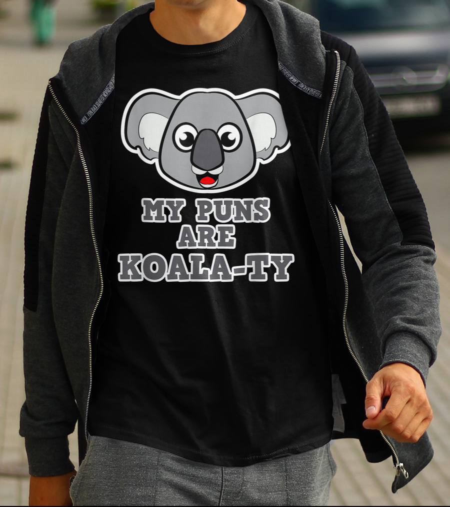 My Puns Are Koala-Ty Koala Face T-Shirt