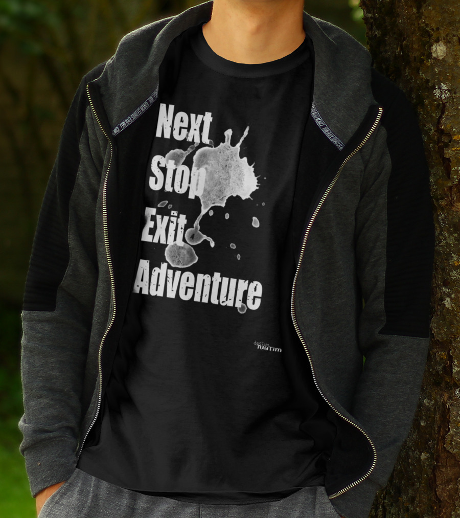 Next Stop Adventure Exit Outdoor Tuatim T-Shirt