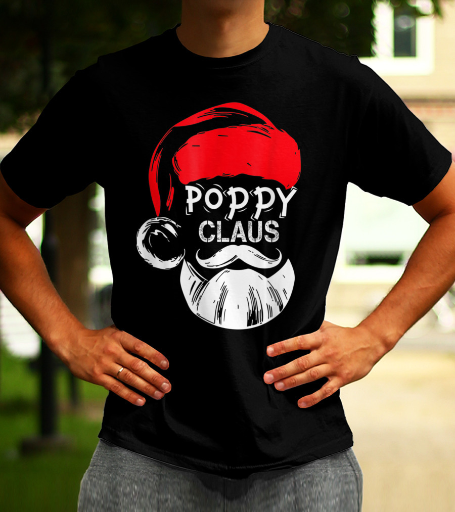 Poppy Claus Santa Hat Beard Christmas Fun T-Shirt