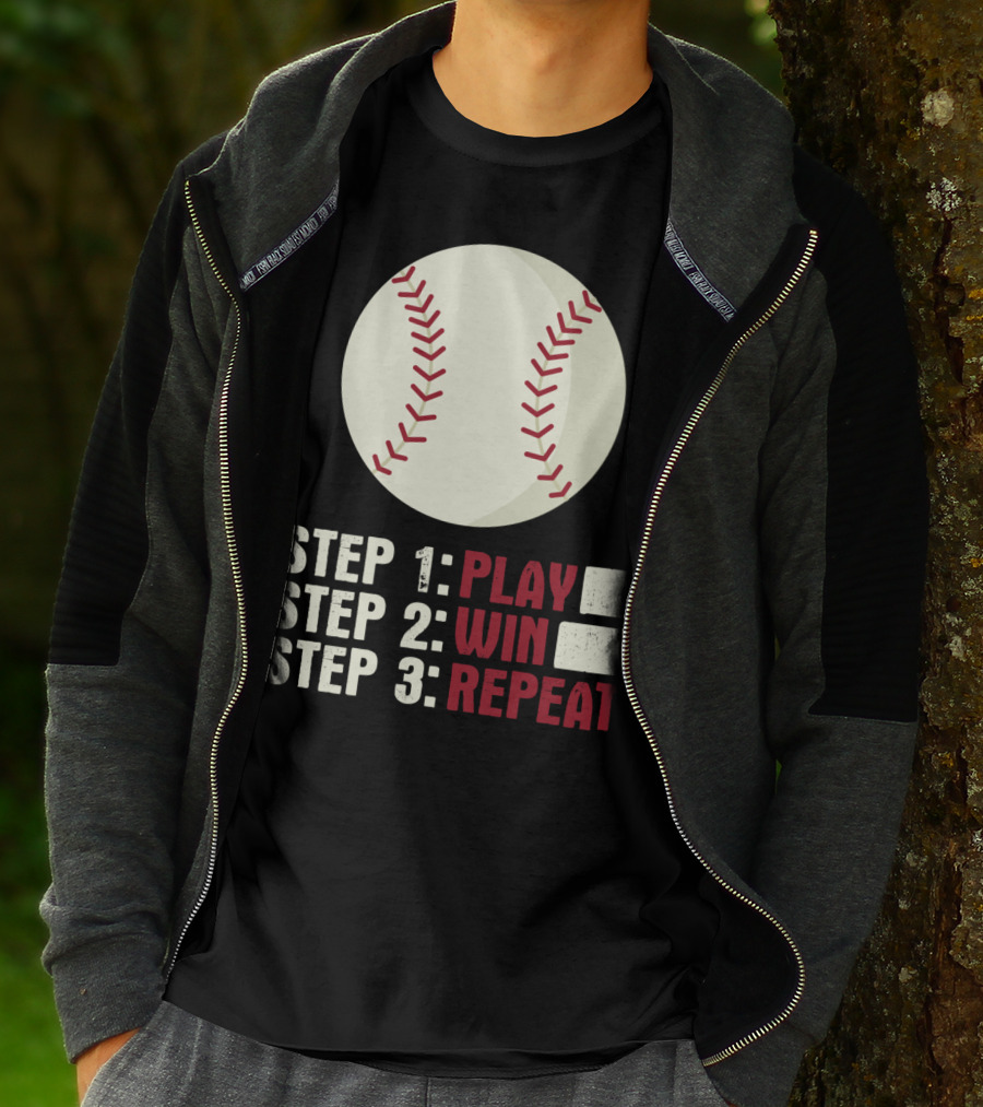 Step 1 Play Step 2 Win Step 3 Repeat Baseball Athlete T-Shirt