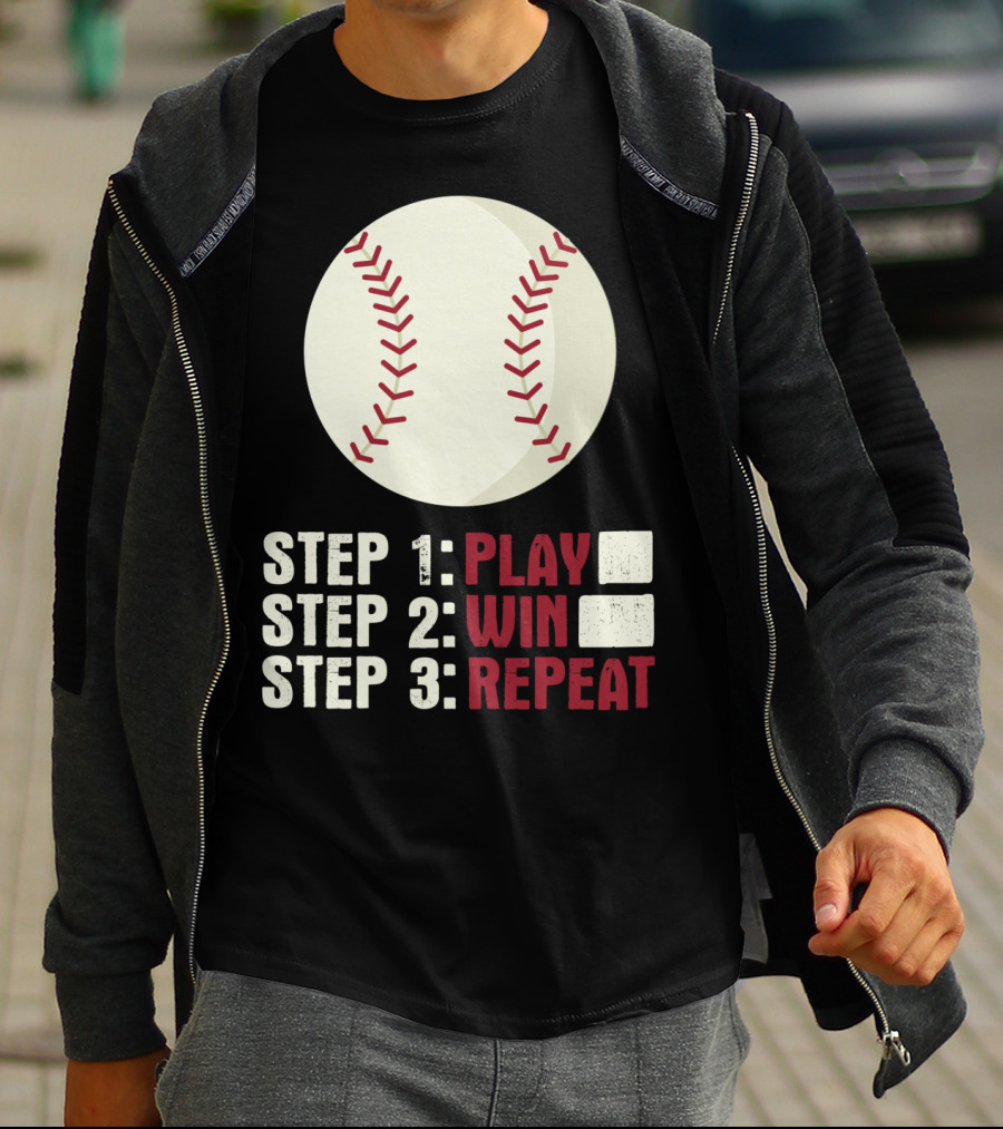 Step 1 Play Step 2 Win Step 3 Repeat Baseball Athlete T-Shirt